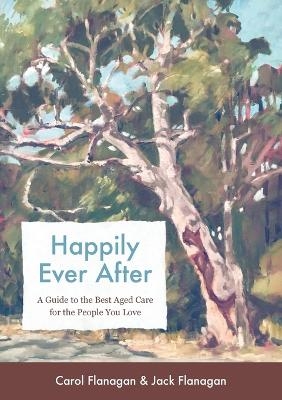 Happily Ever After - Carol Flanagan, Jack Flanagan