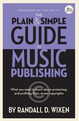 The Plain & Simple Guide to Music Publishing - 