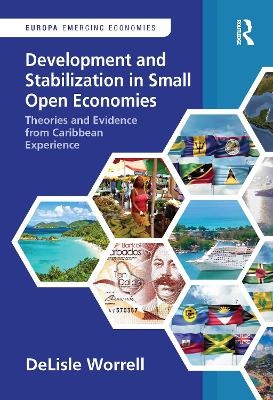 Development and Stabilization in Small Open Economies - DeLisle Worrell