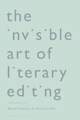 The Invisible Art of Literary Editing - Bryan Furuness, Sarah Layden
