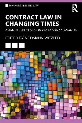Contract Law in Changing Times - 
