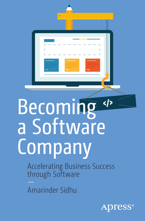 Becoming a Software Company - Amarinder Sidhu