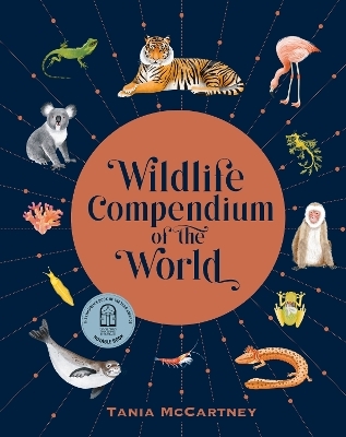 Wildlife Compendium of the World - Tania McCartney