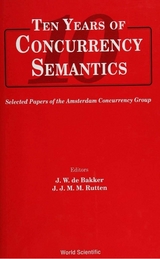 TEN YEARS OF CONCURRENCY SEMANTICS - 