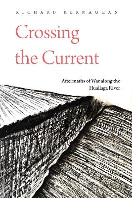 Crossing the Current - Richard Kernaghan