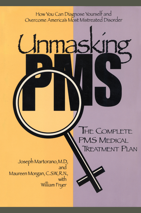 Unmasking PMS -  William Fryer,  Joseph Martorano,  Maureen Morgan