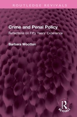 Crime and Penal Policy - Barbara Wootton