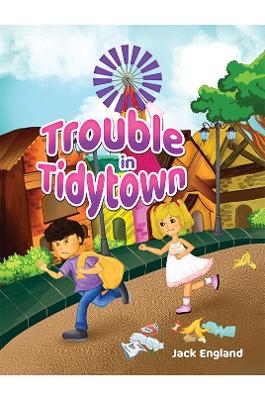 Trouble in Tidytown - Jack England