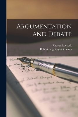 Argumentation and Debate - Robert Leightonjoint Scales, Craven Laycock