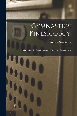 Gymnastics Kinesiology - William Skarstrom