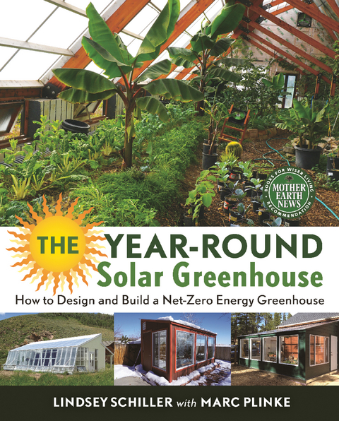 The Year-Round Solar Greenhouse - Lindsey Schiller