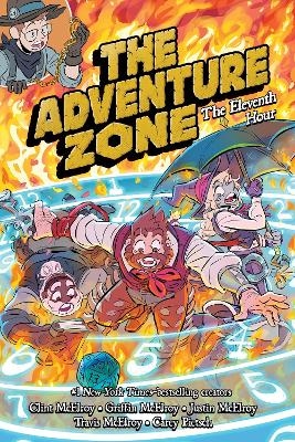 The Adventure Zone: The Eleventh Hour - Clint McElroy, Griffin McElroy, Travis McElroy, Justin McElroy