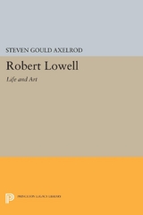 Robert Lowell - Steven Gould Axelrod