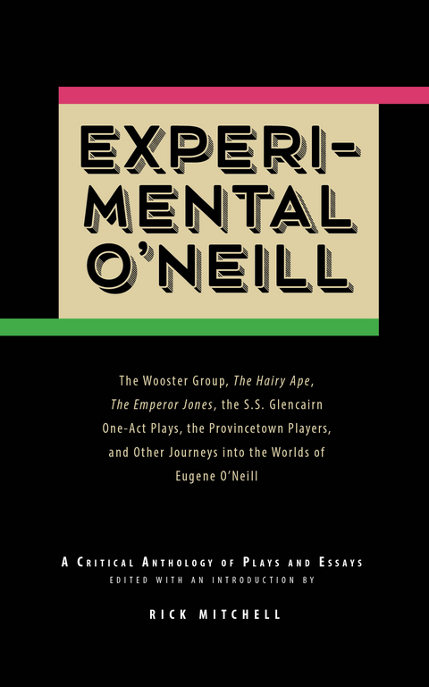 Experimental O'Neill -  Eugene O'Neill
