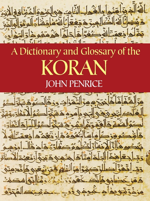 Dictionary and Glossary of the Koran -  John Penrice