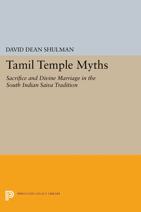 Tamil Temple Myths -  David Dean Shulman