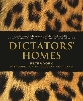 Dictator's Homes - Peter York