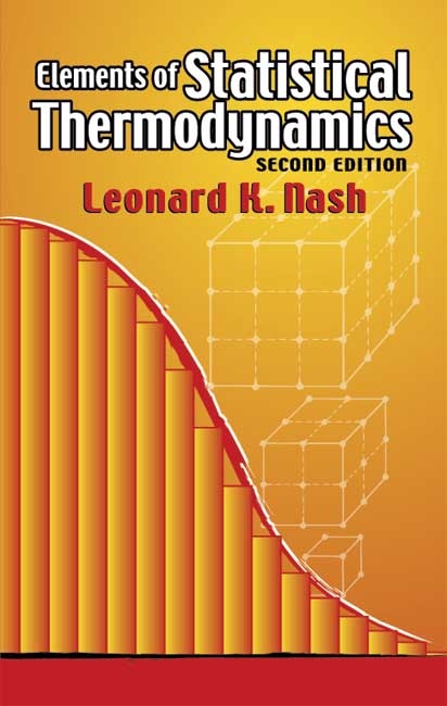 Elements of Statistical Thermodynamics -  Leonard K. Nash