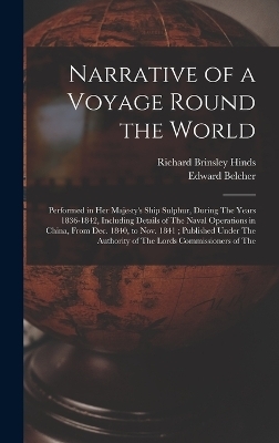 Narrative of a Voyage Round the World - Edward Belcher, Richard Brinsley Hinds