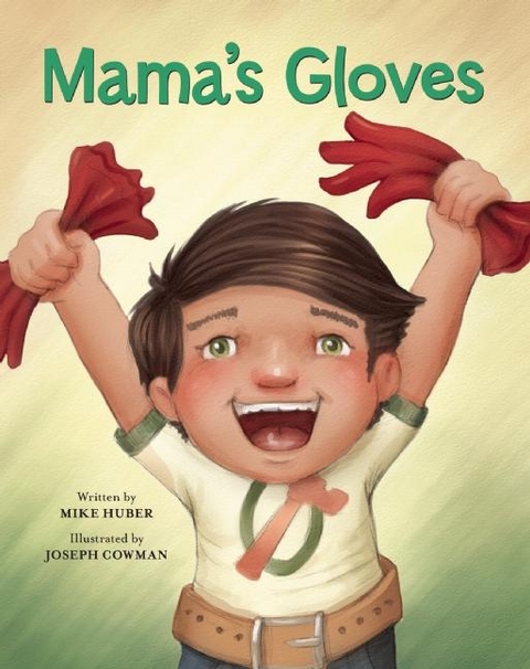 Mama's Gloves -  Mike Huber