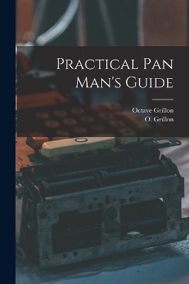 Practical Pan Man's Guide - Octave Grillon