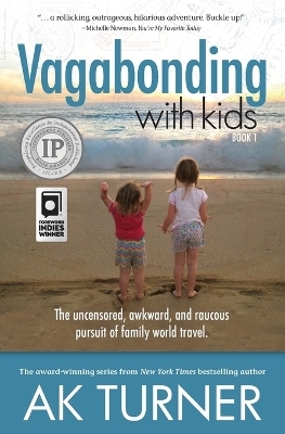 Vagabonding with Kids - Ak Turner