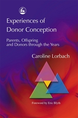 Experiences of Donor Conception -  Caroline Lorbach