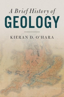 A Brief History of Geology - Kieran D. O'Hara