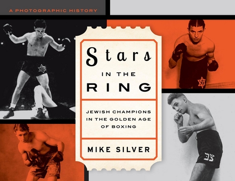 Stars in the Ring: Jewish Champions in the Golden Age of Boxing -  Mike Silver