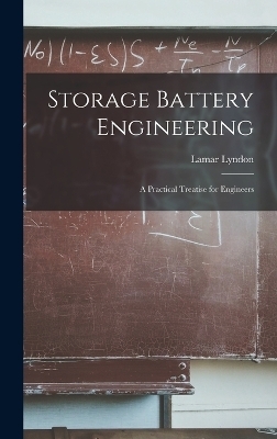 Storage Battery Engineering - Lamar Lyndon