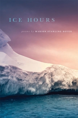 Ice Hours - Marion Starling Boyer