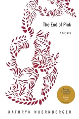 End of Pink -  Kathryn Nuernberger