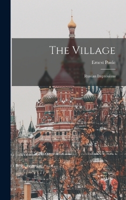 The Village - Ernest Poole