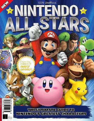 Nintendo All-Stars: The Ultimate Guide to Nintendo's Greatest Characters -  Future Publishing