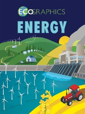 Ecographics: Energy - Izzi Howell