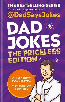 Dad Jokes: The Priceless Edition - Dad Says Jokes