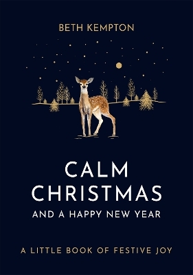 Calm Christmas and a Happy New Year - Beth Kempton