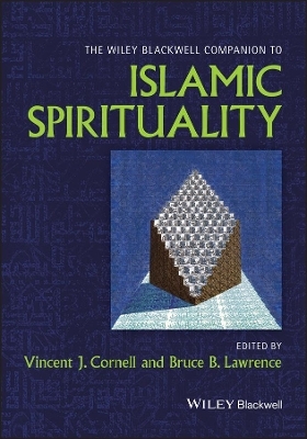 The Wiley Blackwell Companion to Islamic Spirituality - 