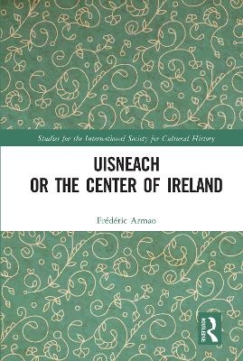 Uisneach or the Center of Ireland - Frédéric Armao