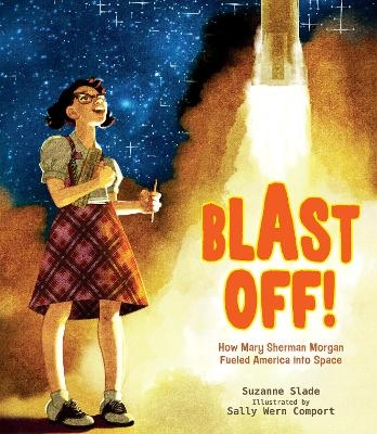 Blast Off! - Suzanne Slade