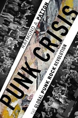 Punk Crisis - Raymond A. Patton