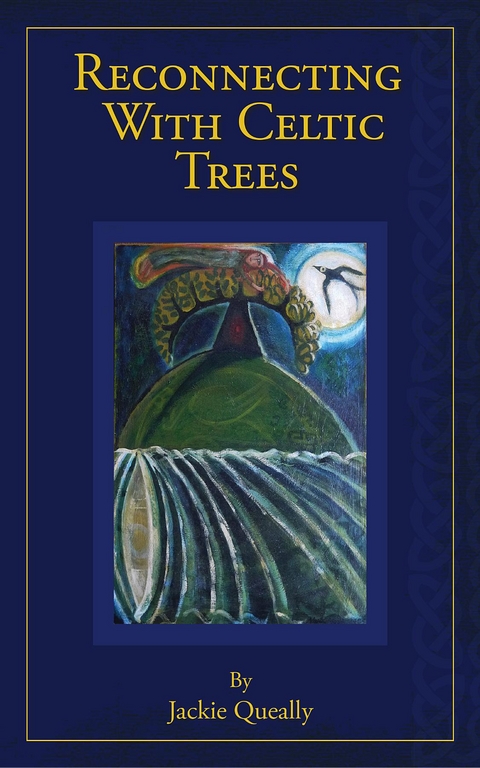 Reconnecting with Celtic Trees - Jackie Queally