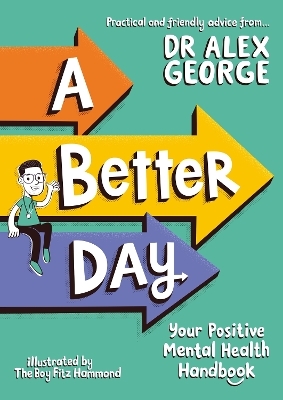 A Better Day - Dr. Alex George