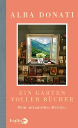 Ein Garten voller Bücher - Alba Donati