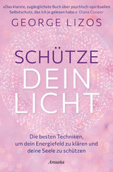 Schütze dein Licht - George Lizos