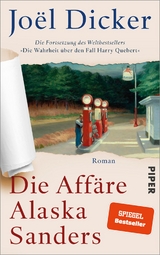 Die Affäre Alaska Sanders - Joël Dicker