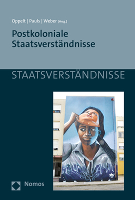 Postkoloniale Staatsverständnisse - 