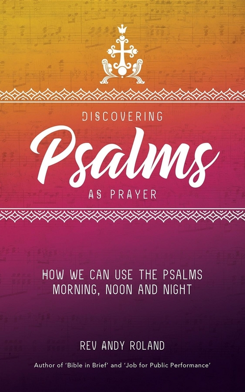 Discovering Psalms as Prayer -  Rev Andy Roland