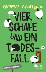 Vier Schafe und ein Todesfall - Thomas Chatwin