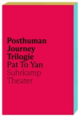 Posthuman Journey Trilogie - Pat To Yan